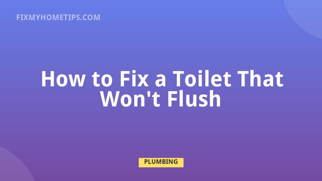 Toilet that will not flush repair checking handle chain flapper and clog